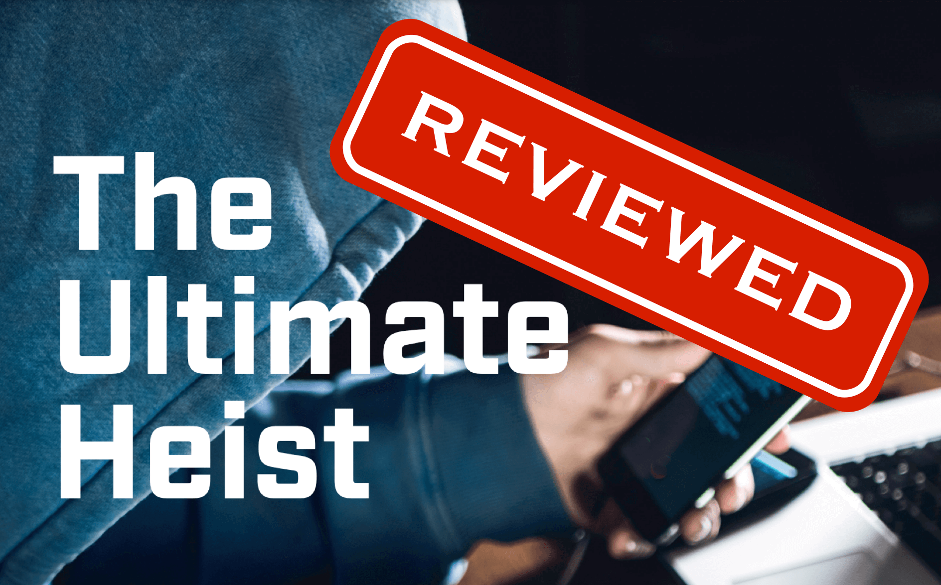 Review: The Ultimate Heist